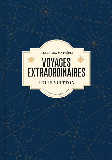 voyage extraordinaire louis vuitton|Louis Vuitton articles de voyage.